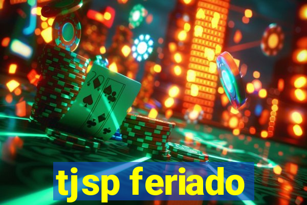 tjsp feriado